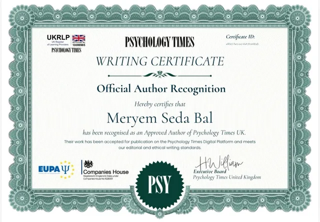 Psychology Times UK tarafından verilen resmî yazarlık tanınma sertifikası